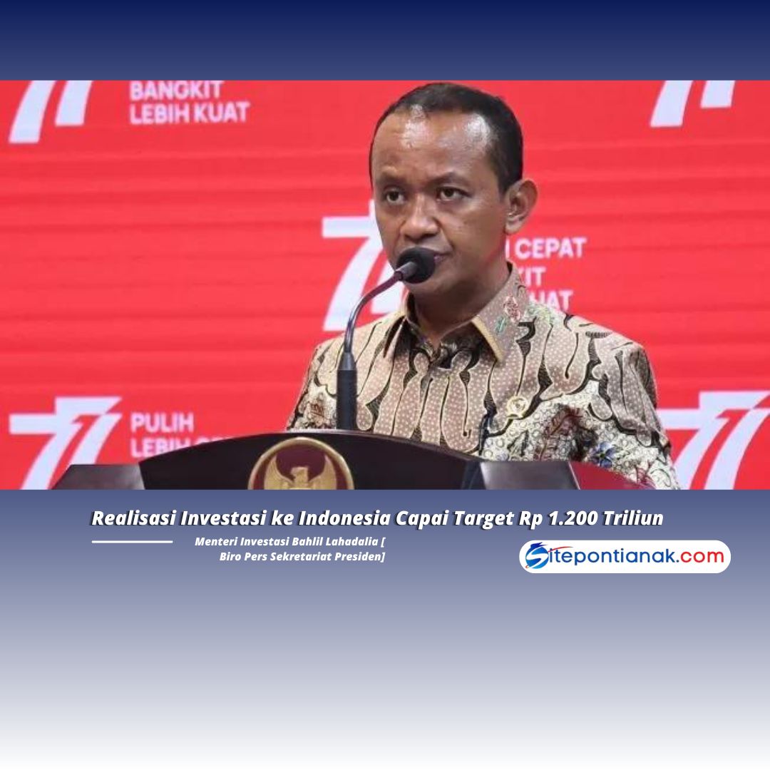 Realisasi Investasi ke Indonesia Capai Target Rp 1.200 Triliun